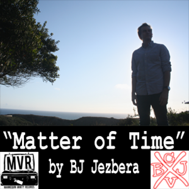 New Single “Matter of Time” by BJ Jezbera