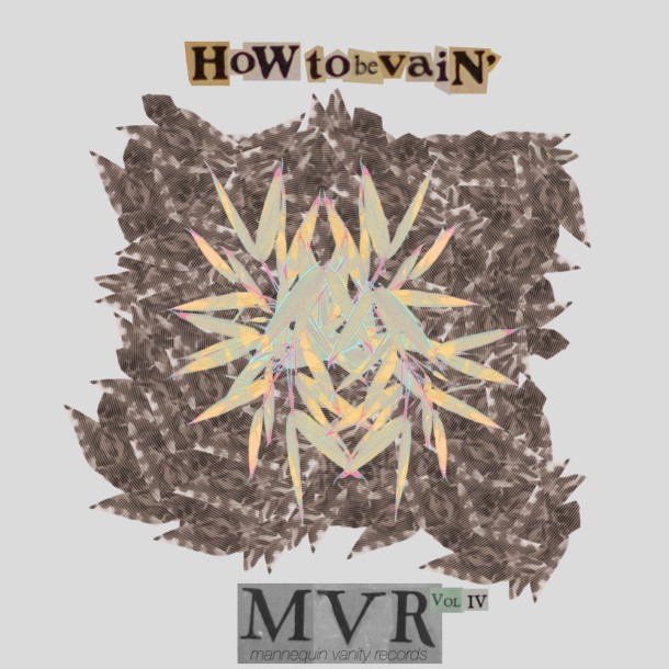 MVR Releases How To Be Vain Volume 4