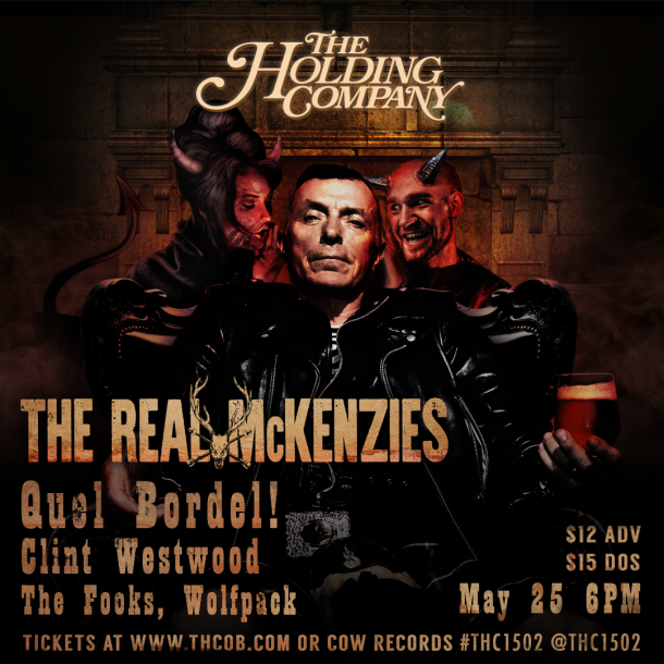 Clint Westwood, and QB! open for The Real McKenzies @ THC this Thur 5/25