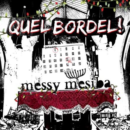 QUEL BORDEL! Releases “Messy Mesiba” EP for the Holidays on 12/22!